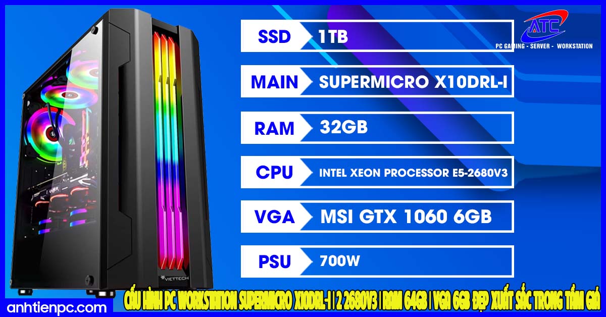 Cấu hình PC Workstation SUPERMICRO X10DRL-I | 2 2680V3 | RAM 64GB | VGA 6GB đẹp xuất sắc trong tầm giá
