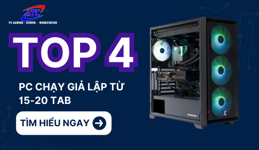 Top 4 Cấu Hình Máy Giả Lập Sang Xịn Mịn Cân 15-20 Tab NOX tại Anh Tiến PC