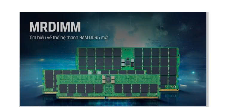 Tìm hiểu về thế hệ thanh RAM DDR5 mới: CUDIMM, CSODIMM, CAMM2 và MRDIMM
