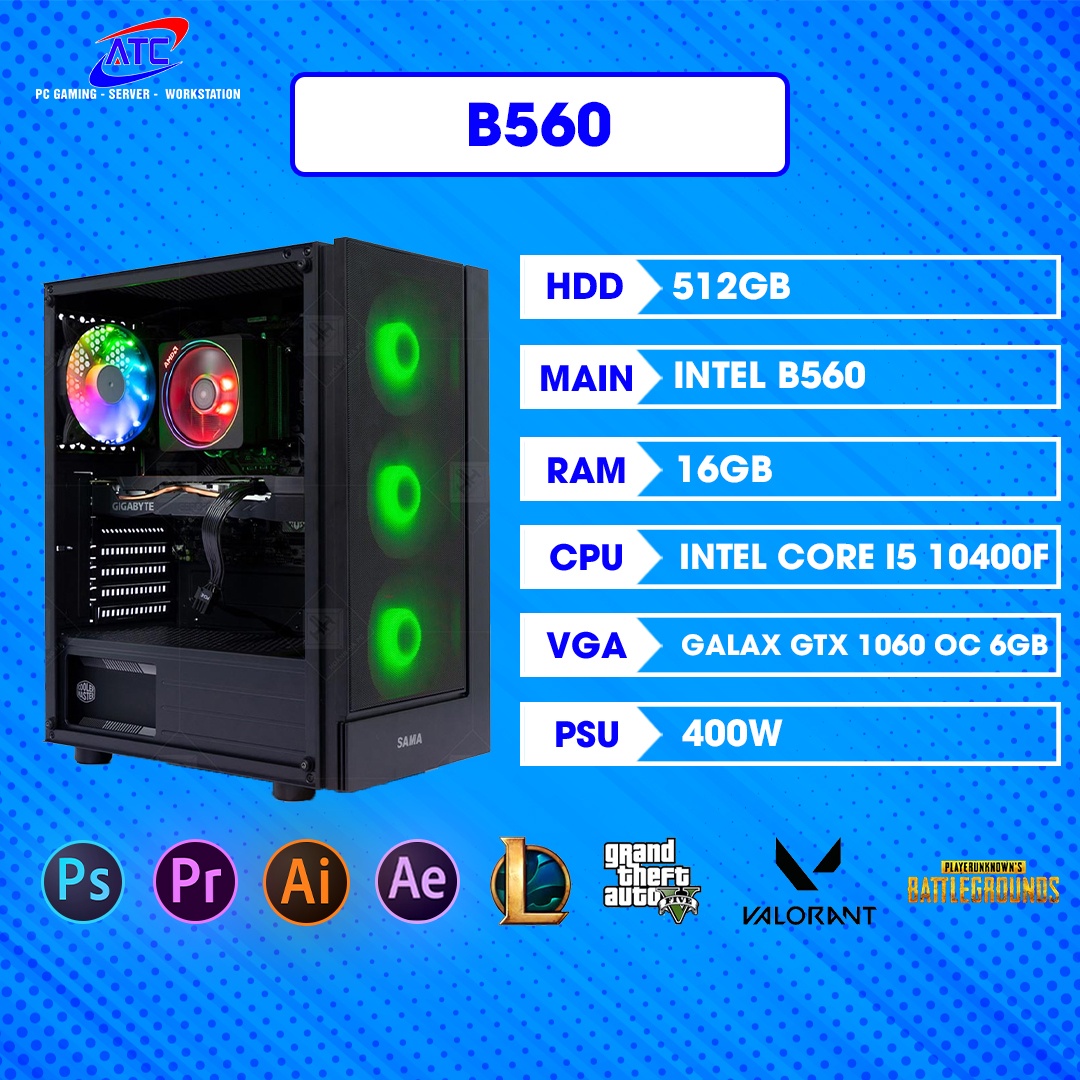 B560 | CPU I5 10400F | RAM 16GB | VGA 6GB 